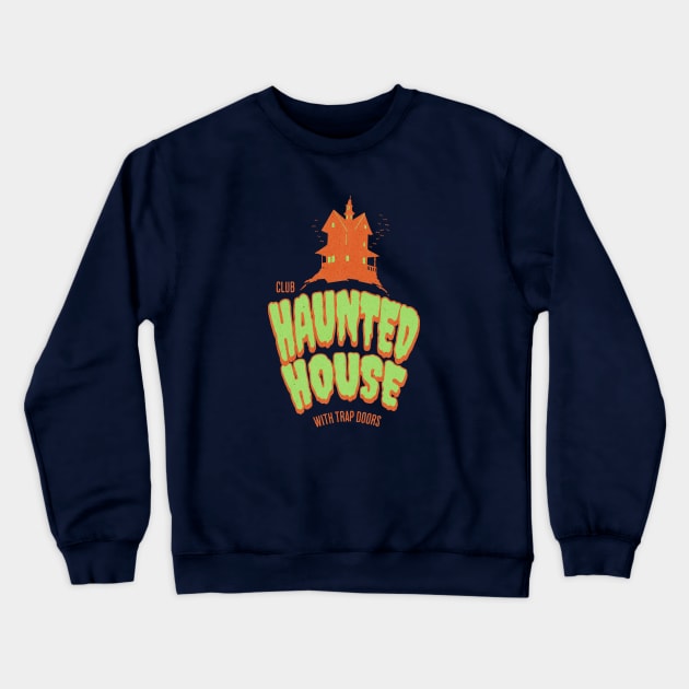 Club Haunted House with trap doors - itysl logo Crewneck Sweatshirt by BodinStreet